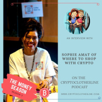 Sophie Amat of Where To Shop with Crypto on Crypto Clothesline Podcast