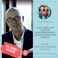 Paul Seils of BlockConscious: Freedom  Privacy Warrior on Crypto Clothesline Podcast