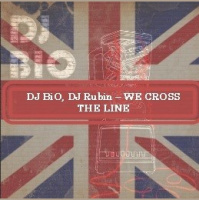 DJ BiO, DJ Rubin - We cross the Line