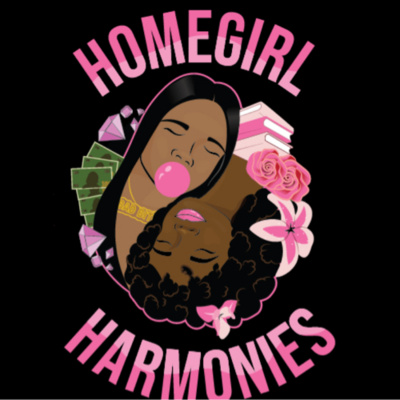 Homegirl Harmonies