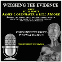 Weighing The Evidence: Episode 10 Part 2 of 2