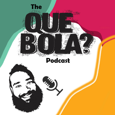 Que Bola?