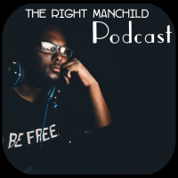 The Right Manchild Podcast #169: Being Better Than Apocalypse Ain’t A Compliment 
