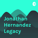 Jonathan Hernandez Legacy