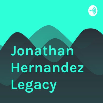Jonathan Hernandez Legacy