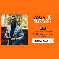 Early Stage Challenges for Black Entrepreneurs | Muyinza Kasiyre