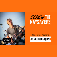 Eps 271 Doing What You Love | Chad Bourquin