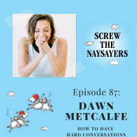How To Have Difficult Conversations | Dawn Metcalfe  