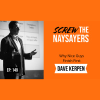 Ep 149 Why Nice Guys Finish First | Dave Kerpen