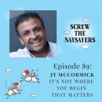 It’s Not Where You Begin That Matters | JT McCormick
