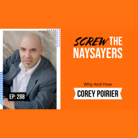 Eps 288 Why And How | Corey Poirier