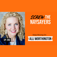Eps 293 Keep Moving On | Alli Worthington