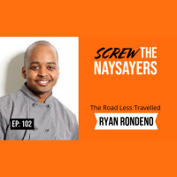 Ep 102 The Road Less Travelled | Ryan Rondeno  