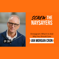 Eps 267 Enneagram: What It Is And Why Should You Care | Ian Morgan Cron