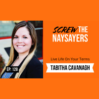 Ep 128 Live Life On Your Terms | Tabitha Cavanagh
