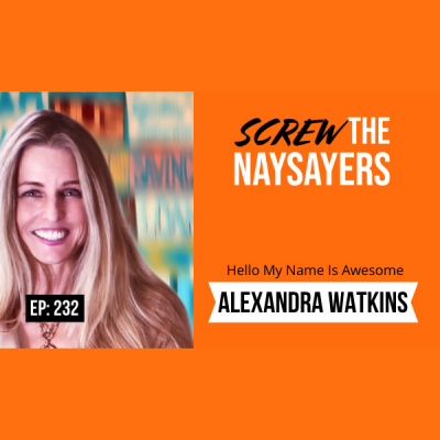 Screw The Naysayers Podcast