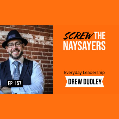 Screw The Naysayers Podcast