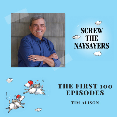 Screw The Naysayers Podcast