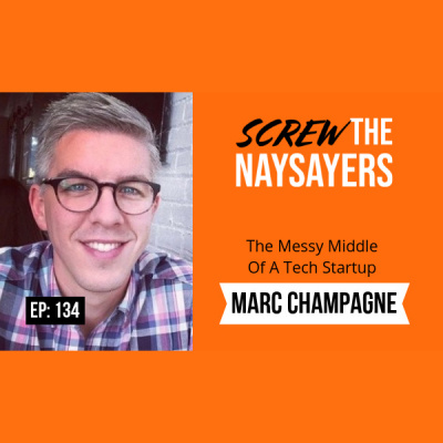 Screw The Naysayers Podcast