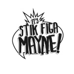 Itsstikfigamayne! (the Podcast) W/ E.t.