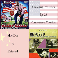 Ep. 26: Mac Dres Dreganomics to Refuseds The Shape Of Punk To Come