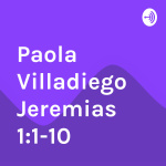 Paola Villadiego Jeremias 1:1-10
