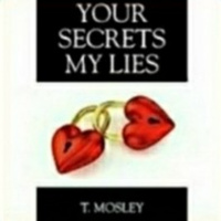 #34 Your Secrets My Lies Part 7 of the 30 page (188-229) challenge by author Theodore Mosley.