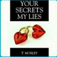 #36 Your Secrets My Lies Part 8 of the 50 page (229-289) challenge by author Theodore Mosley. End!