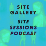 Site Gallerys Site Sessions Podcast