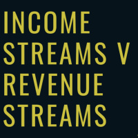 #031 Income Streams v Revenue Streams