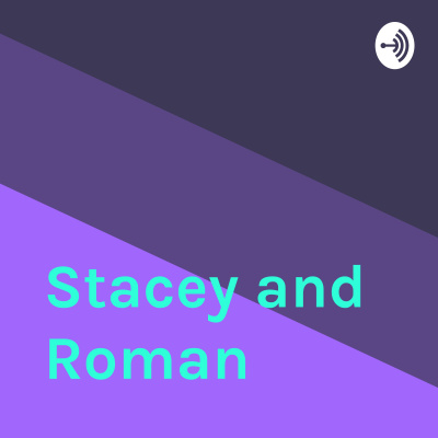 Stacey And Roman