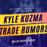 Kyle Kuzma Trade Inevitable 