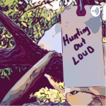 Hunting Out Loud