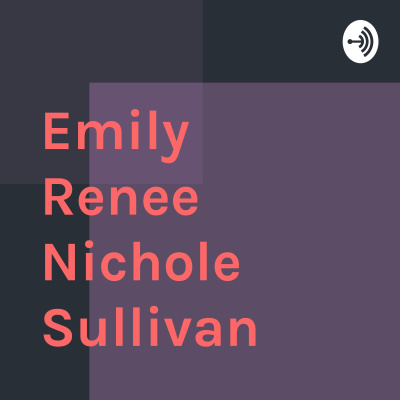 Emily Renee Nichole Sullivan