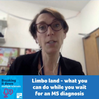 Limbo land - what you can do while you wait for an MS diagnosis