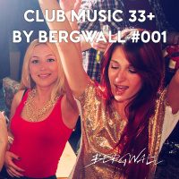 Club Music 33+ by Bergwall #001