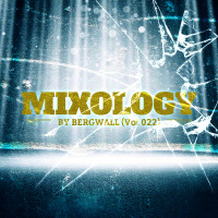 Mixology by Bergwall (Vol 022) ► Funky House ► Tech House