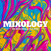 Mixology by Bergwall (Vol 030) ► Tribal House ► Tribal Tech ► Latin Tribal ► Nu Tribal