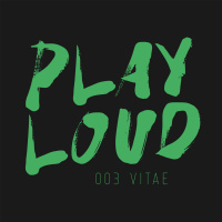 Play Loud 003 - Vitae ► Tech House ► Jackin House ► Funky House ► Bootlegs