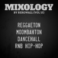 Mixology by Bergwall (Vol 015)