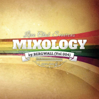 Mixology by Bergwall (Vol 004)