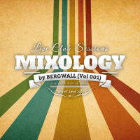 Mixology by Bergwall (Vol 001)