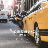 Bootleg Megamix (May 2016) by Bergwall