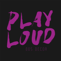 PLAY LOUD 005 - Decor ► Tech House ► Jackin House ► Funky House ► Bootlegs