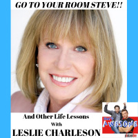 LESLIE CHARLESON--Go To Your Room STEVE and Other Life Lessons.
