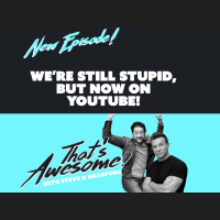 Were Still Stupid, But Now On YouTube!