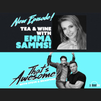 TEA and WINE with EMMA SAMMS!