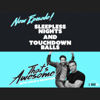 SLEEPLESS NIGHTS and TOUCHDOWN BALLS!