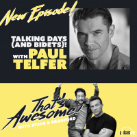 Talking DAYS (and BIDETS) with PAUL TELFER (Xander, DAYS)!