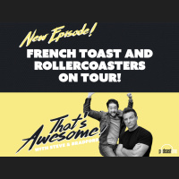 French Toast and Rollercoasters ON TOUR!